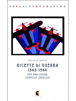 Ricette di guerra 1940-1944
