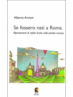 Se fossero nati a Roma